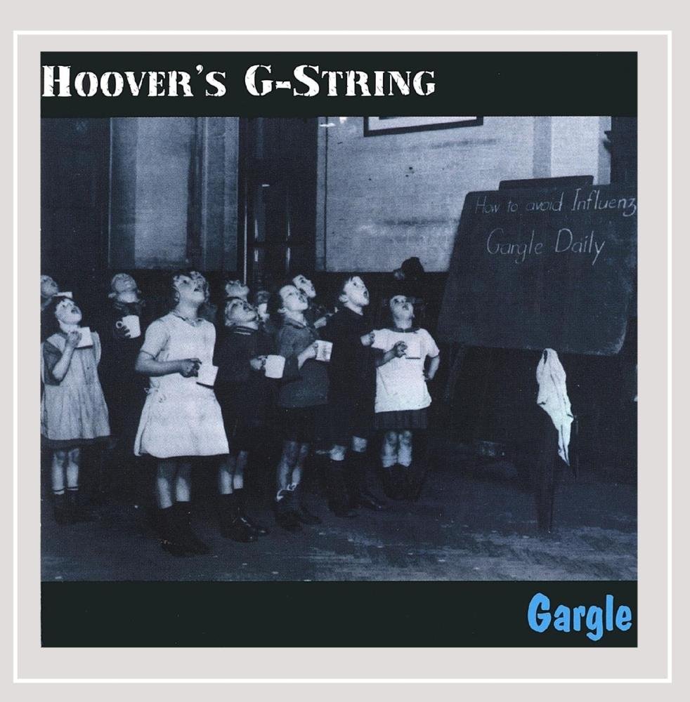 Hoover’s G-String – Gargle CD