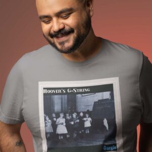 Hoover's G-String - Gargle T-Shirt